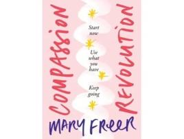 Livro Compassion Revolution De Mary Freer (inglês)