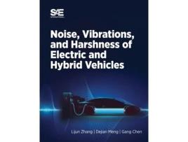 Livro Noise, Vibration and Harshness of Electric and Hybrid Vehicles Lijun Zhang, Dejian Meng et al. (Inglês)