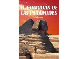 Livro El Guardián De Las Piramides Da Editorial Oberon De Nacho Ares (espanhol)