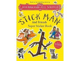 Livro Stick Man And Friends Super Sticker Book De Donaldson E Julia (inglês)