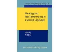 Livro Planning And Task Performance In A Second Language De Ellis (inglês)