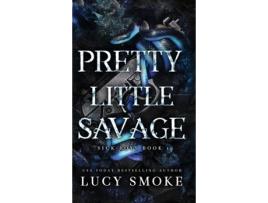 Livro Pretty Little Savage de Lucy Smoke (Inglês)