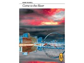Livro Come to the River de Mark Russell (Inglês)