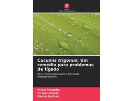 Livro Cucumis Trigonus De Phool Chandra, Vineet Kumar Et Al. (português)
