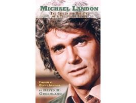 Livro Michael Landon The Career And Artistry Of A Television Genius De David R Greenland (inglês - Capa Dura)