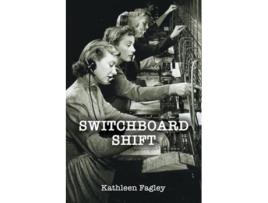 Livro Switchboard Shift de Kathleen Fagley (Inglês)