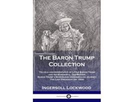 Livro The Baron Trump Collection de Lockwood Ingersoll (Inglês)