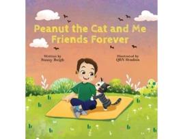 Livro Peanut the Cat and Me, Friends Forever de Sunny Reigh (Inglês)
