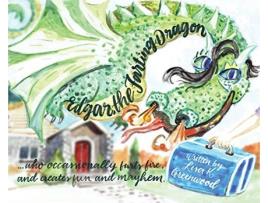 Livro Edgar The Farting Dragon De Lisa K Greenwood (inglês)