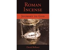 Livro Roman Incense Journey To God De David Bellusci (inglês)