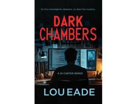 Livro Dark Chambers A DI Carter Series de Lou Eade (Inglês)