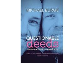 Livro Questionable Deeds Making A Stand For Equal Love De Michael Burge (inglês)