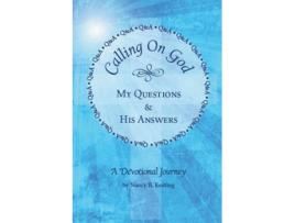 Livro Calling on God My Questions amp His Answers de Nancy B Keating (Inglês)