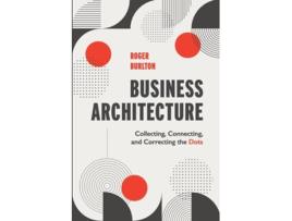 Livro Business Architecture De Roger Burlton (inglês)