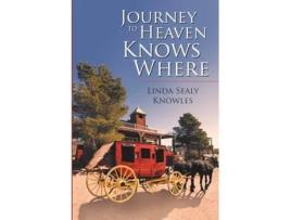 Livro Journey to Heaven Knows Where de Linda Sealy Knowles (Inglês)