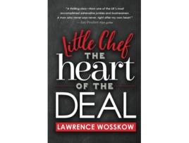 Livro Little Chef The Heart Of The Deal De Lawrence Wosskow (inglês)
