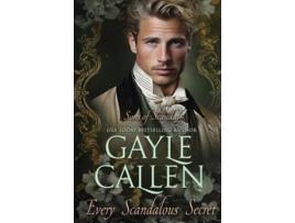 Livro Every Scandalous Secret de Gayle Callen (Inglês)