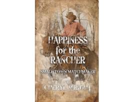 Livro Happiness for the Rancher de Cheryl Wright (Inglês)