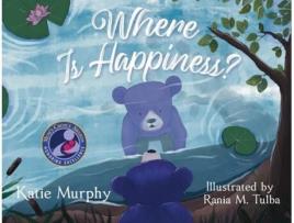 Livro Where Is Happiness? A Little Bear Uncovers A Big Surprise! De Katie Murphy (inglês)