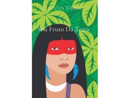 Livro Sou Fruto Da Terra De Aldivan Torres (inglês)