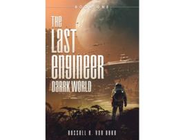 Livro The Last Engineer De Russell E Van Dyke (inglês)