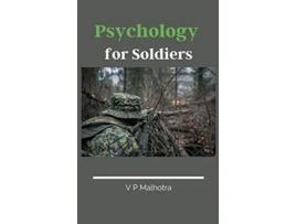 Livro Psychology For Soldiers De V P Malhotra (inglês - Capa Dura)