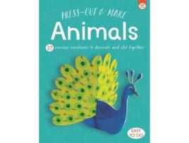 Livro Press Out Amp Make Animals De Anton Poitier (inglês)