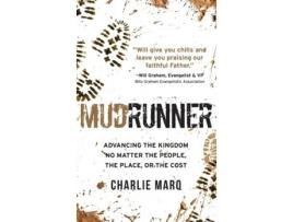 Livro Mudrunner Advancing the Kingdom No Matter the People, the Place, or the Cost de Charlie Marq (Inglês)