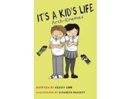 Livro Its A Kids Life Arch Enemies De Kerry Gibb (inglês)
