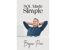 Livro SQL Made Simple de Bryan Pine (Inglês)