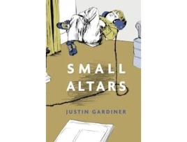 Livro Small Altars De Justin Gardiner (inglês)