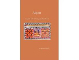 Livro Aipan intangible cultural heritage of Uttrakhand de Dr Kiran Tewari (Inglês - Capa Dura)