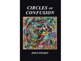 Livro CIRCLES OF CONFUSION de DOUG WICKEN (Inglês)