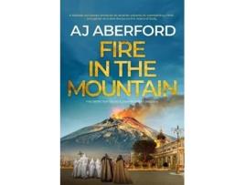Livro Fire In The Mountain De Aj Aberford (inglês)