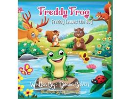 Livro Freddy the Frog - Freddy Leaves the Bog de Donna Bevers (Inglês - Capa Dura)