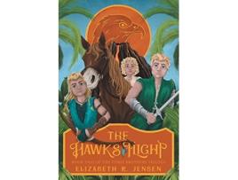 Livro The Hawks Flight Book Two Of The Three Brothers Trilogy De Elizabeth R Jensen (inglês)