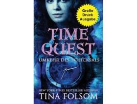 Livro Time Quest - Umkehr des Schicksals de Tina Folsom (Inglês)