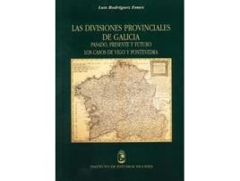 Livro Divisiones Provinciales Galicia Da Editorial Instituto Estudios Vigueses De Luis Rodriguez Ennes (espanhol)