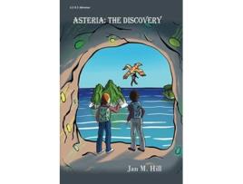 Livro Asteria A J Amp J Adventure De Jan M Hill (inglês)
