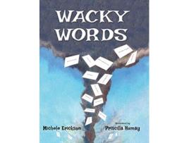 Livro Wacky Words De Michele Erickson (inglês - Capa Dura)