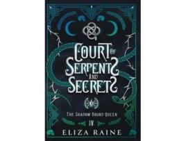 Livro Court of Serpents and Secrets - Special Edition de Eliza Raine (Inglês - Capa Dura)
