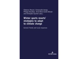 Livro Winter sports resorts’ strategies to adapt to climate change de George Emmanuelle, Clémence Massart et al. (Inglês - Capa Dura)