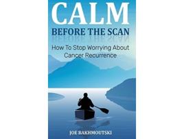 Livro Calm Before The Scan De Joe Bakhmoutski (inglês - Capa Dura)