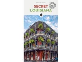 Livro Secret Louisiana Guide De Chris Champagne (inglês)