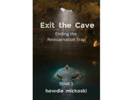 Livro Exit The Cave De Howdie Mickoski (inglês)