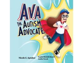 Livro Ava the Autism Advocate de Nicole C Aptekar (Inglês)