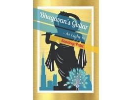 Livro Bhagavans Guitar de Sandeep Patel (Inglês)