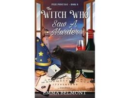 Livro The Witch Who Saw A Murder De Emma Belmont (inglês)