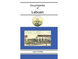 Livro Encyclopedia Of Labuan De Justin Corfield (inglês)