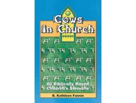 Livro Cows In Church B. Kathleen Fannin (Inglês)